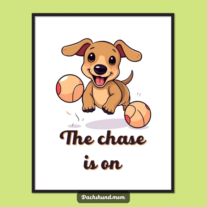 Funny Kawaii Dachshund Digital Art: Playful Ball Chase, Excited Pup Art Print