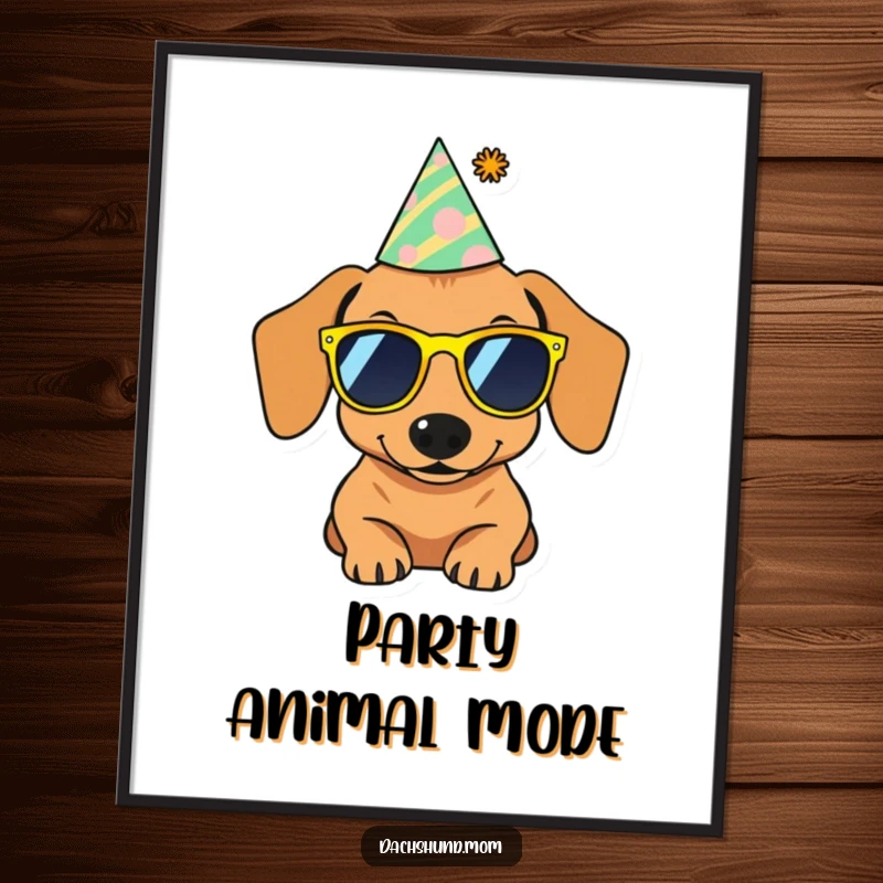 Funny digital art print of a dachshund wearing tiny sunglasses and a party hat, radiating cool and festive energy.