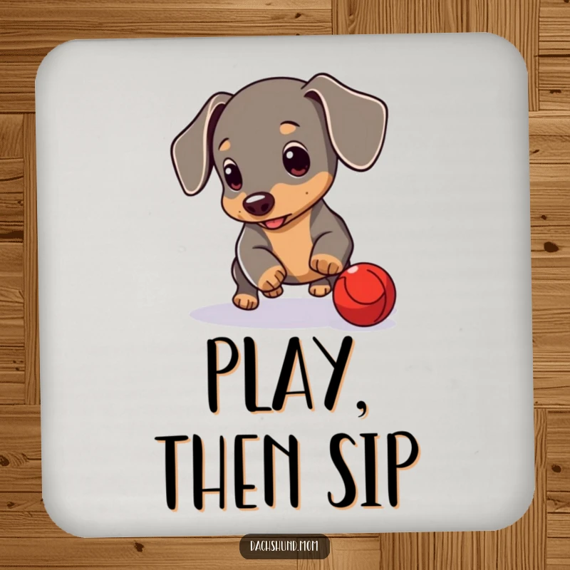 Funny Dachshund Cub Coaster: Cute Dachshund puppy playing with a red ball protecting surfaces. Humorous and practical coasters.