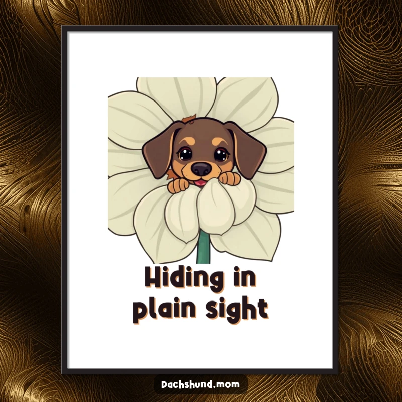 Funny poster art of a kawaii dachshund curiously peeking from behind a giant flower, whimsical and humorous wall decor.