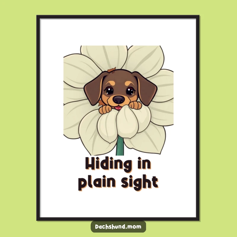 Funny Kawaii Dachshund Poster: Curious Pup Behind Flower, Hilarious Wall Art