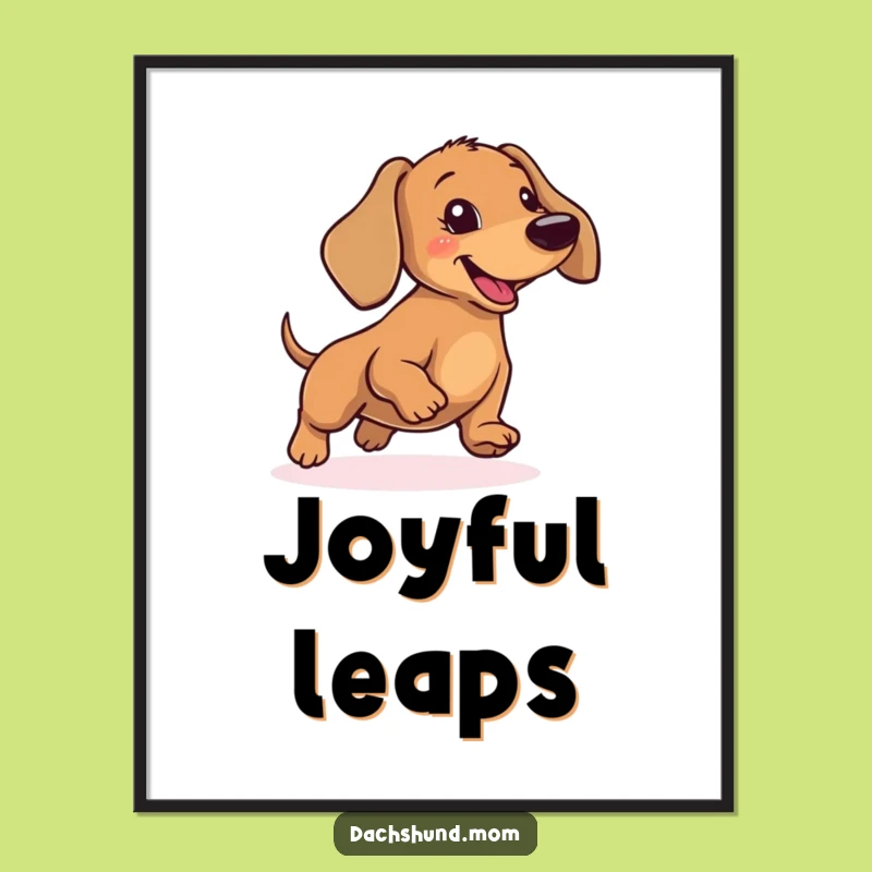 Funny Dachshund Hopping Poster - Joyful Wiener Dog Wall Art