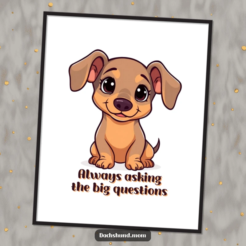 Funny Free Printable Wall Art: Kawaii dachshund tilting its head with a curious, questioning look, adding charm and humor.