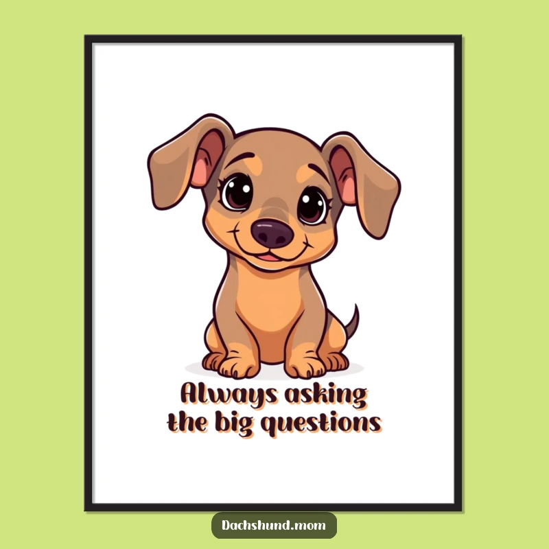 Free Printable Wall Art: Curious Kawaii Dachshund, Humorous Dog Decor Downloadable Art