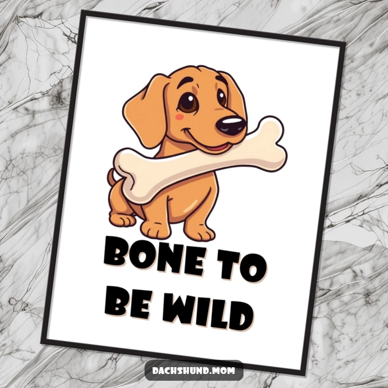Funny free printable wall art of a dachshund triumphantly holding a comically large bone, radiating joy.