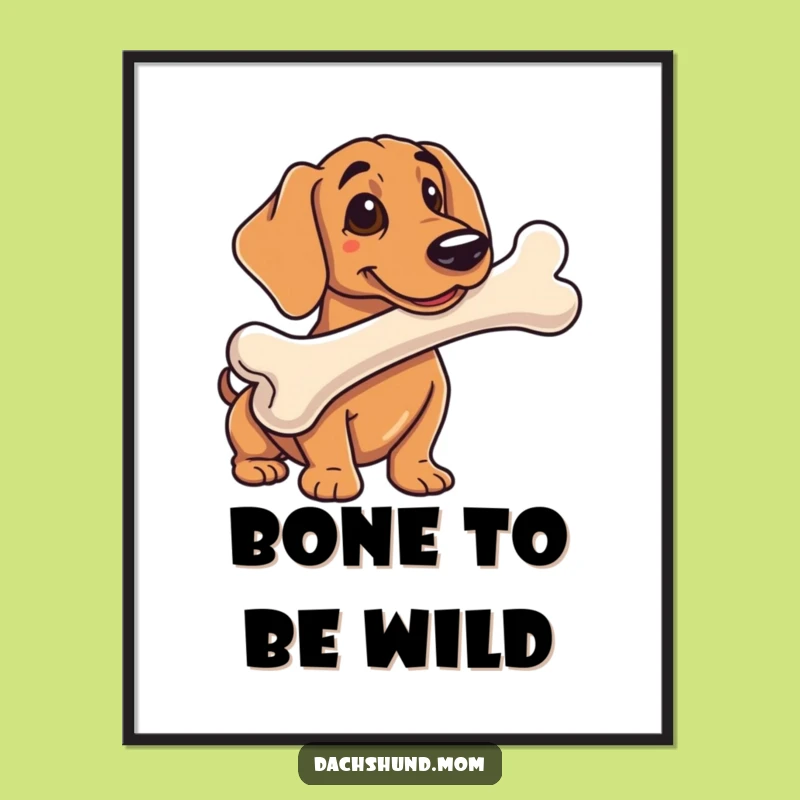 Free Printable Wall Art: Dachshund with Giant Bone - Whimsical Decor Download