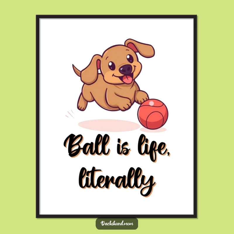 Free Printable Wall Art: Active Dachshund Ball Chase - Playful Decor Download