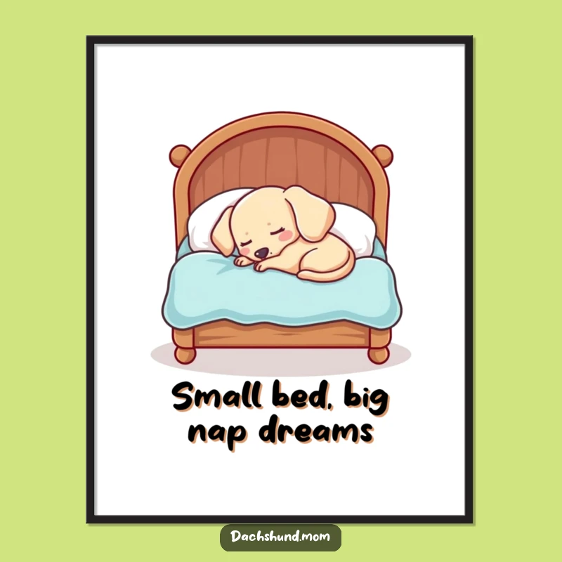 Free Printable Wall Art: Comical Dachshund Sleepy Bed, Funny Dog Downloadable Decor