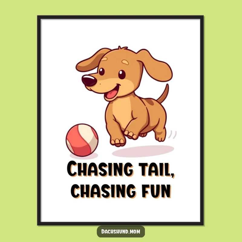 Free Printable Wall Art: Kawaii Dachshund - Funny Downloadable Decor Chasing Ball