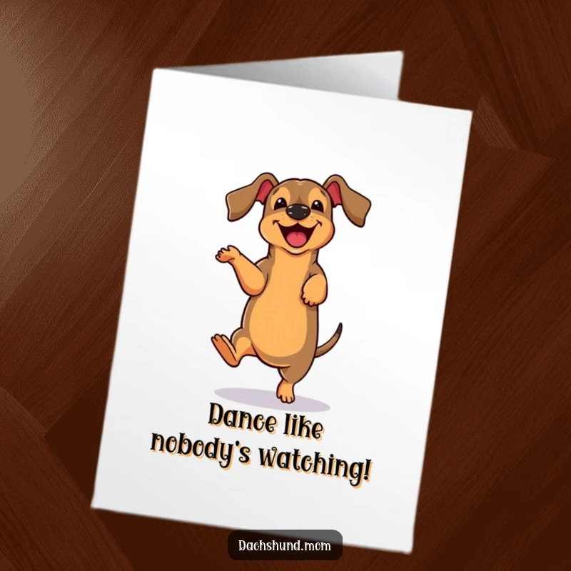 Funny Free Printable Dachshund Birthday Card: Cute dog doing a joyful and clumsy dance move.