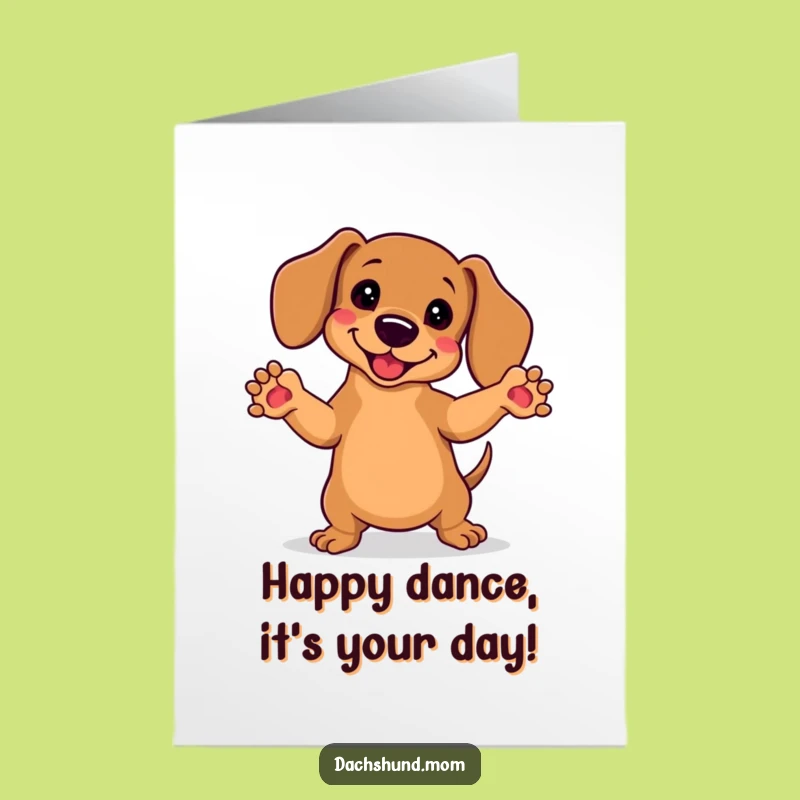 Free Printable Birthday Card: Silly Dachshund Dance Party Downloadable
