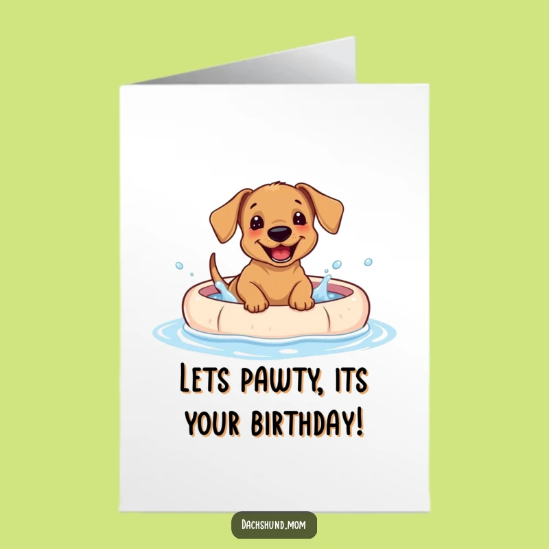 Free Printable Dachshund Birthday Card: Funny Splashy Gift for Dog Lovers