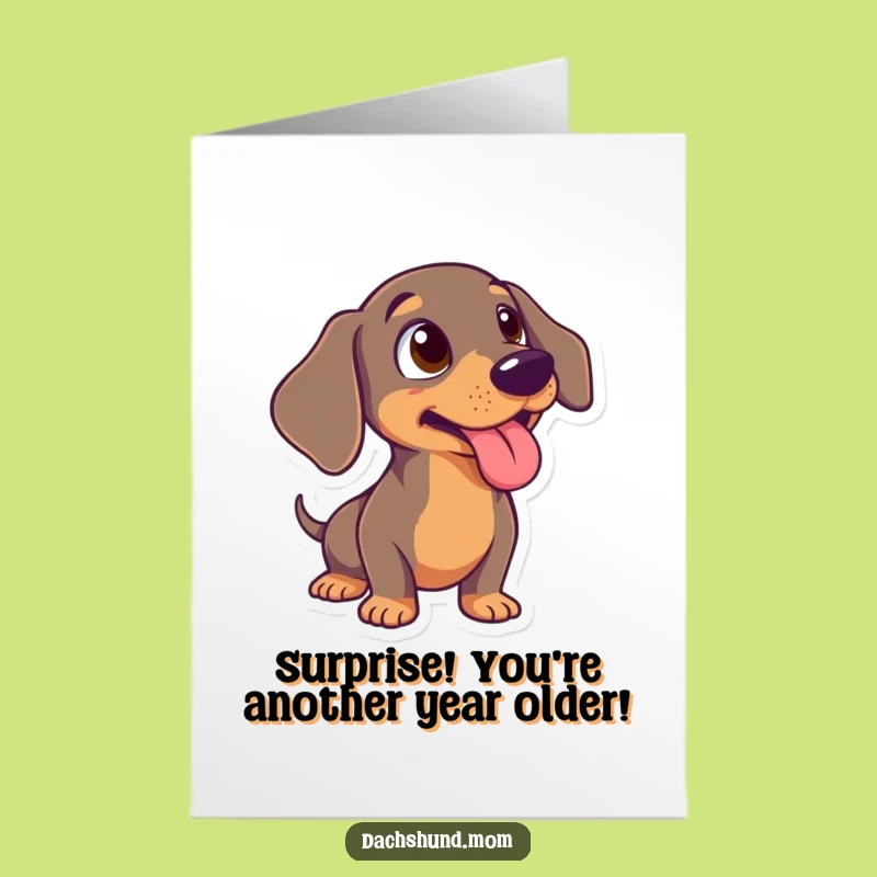 Free Printable Funny Surprised Dachshund Birthday Card - Hilarious DIY Downloadable Gift