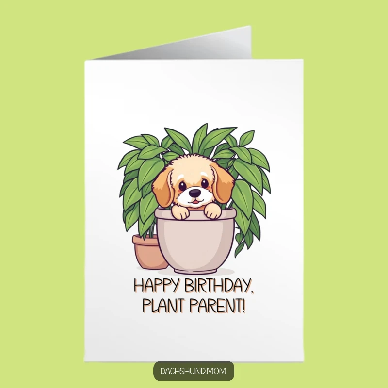 Free Printable Birthday Card: Fluffy Dachshund, Potted Plant Surprise, Cute DIY Gift