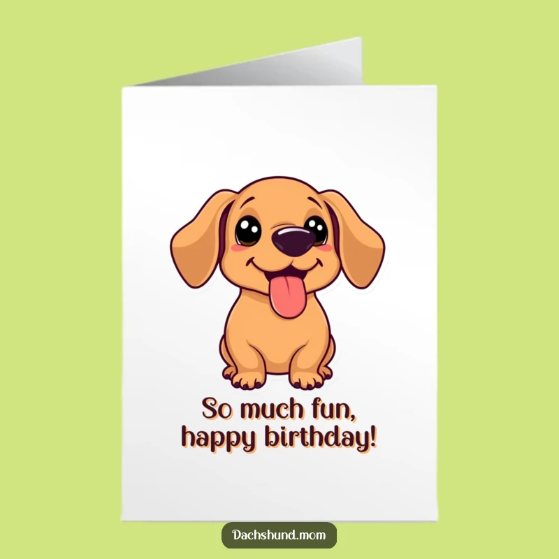 Free Printable Birthday Card: Funny Kawaii Dachshund, Perfect for Dog Lovers Downloadable Gift