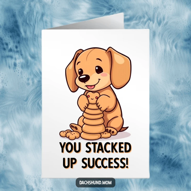 Funny free printable congratulations card: A determined dachshund cub carefully balancing a wobbly stack of small dog biscuits.