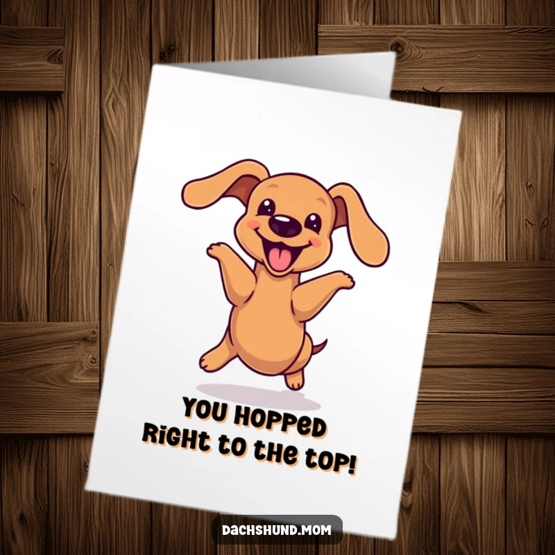 Funny Free Printable Congrats Card: Kawaii dachshund performing a delightful, joyful hop, its body stretched in mid-air.