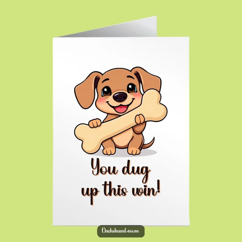 Free Printable Kawaii Dachshund Congrats Card - Big Bone Celebration Downloadable Gift