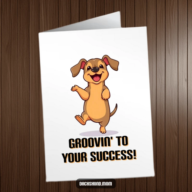 Funny Free Printable Dachshund Congratulations Card: Cute dachshund doing a joyful, clumsy dance.