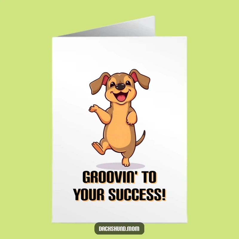 Free Printable Dachshund Congrats Card: Dancing Dog for a Funny Downloadable