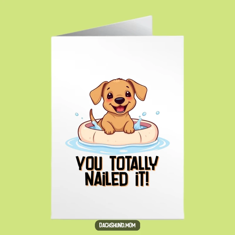 Free Printable Dachshund Congratulations Card: Funny Splashy Downloadable Gift