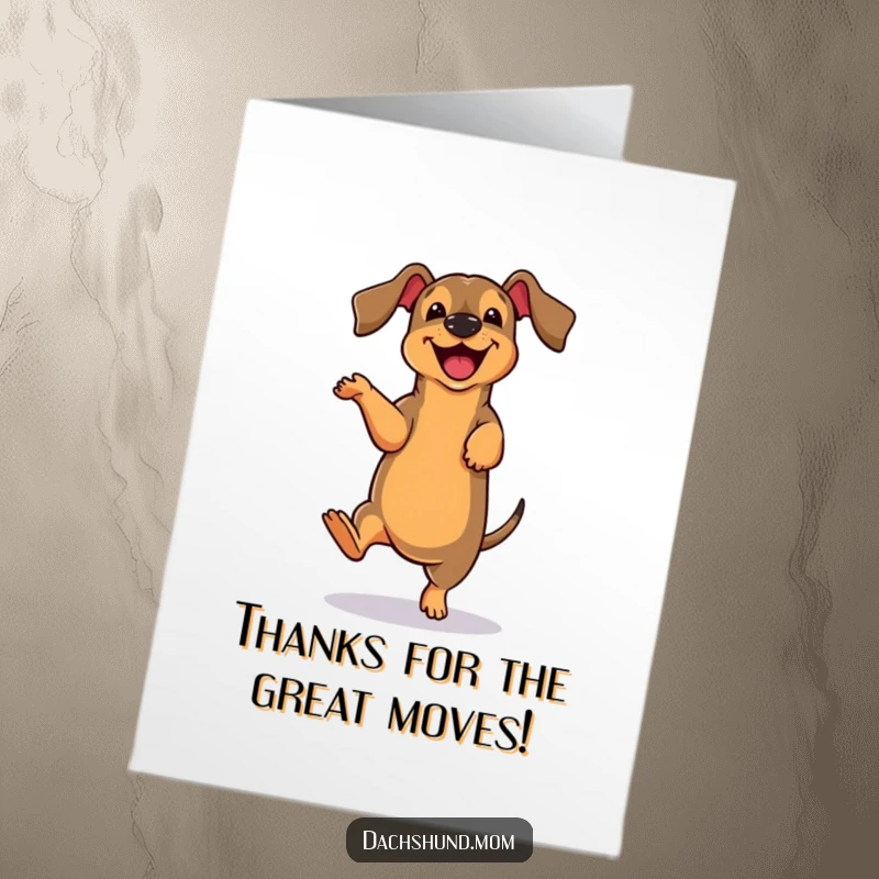 Funny Free Printable Dachshund Thank You Card: Cute dachshund doing a joyful, clumsy dance.