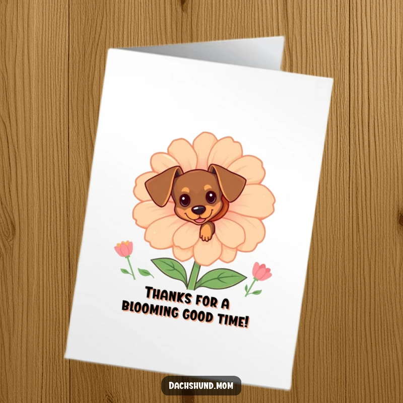 Funny Free Printable Dachshund Thank You Card: Tiny dachshund peeking from behind a large, cheerful flower.