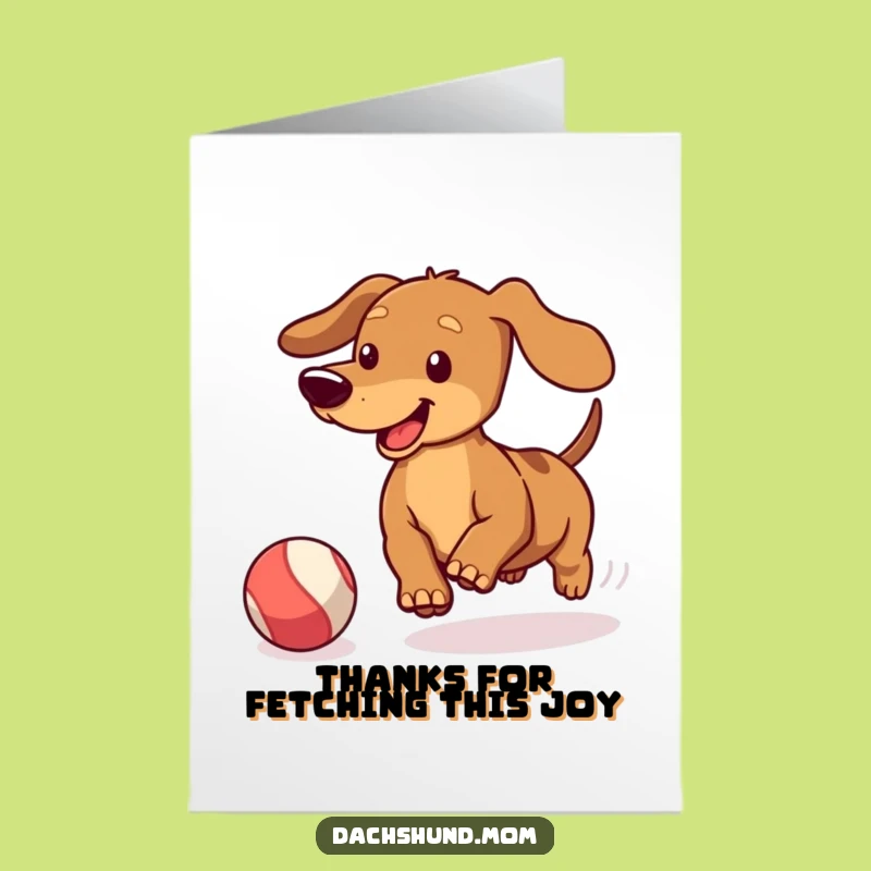 Free Printable Kawaii Dachshund Thank You Card - Ball Chase Joy Downloadable Gift