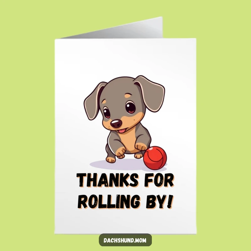 Free Printable Thank You Card: Adorable Dachshund, Red Ball, Heartfelt DIY Gift