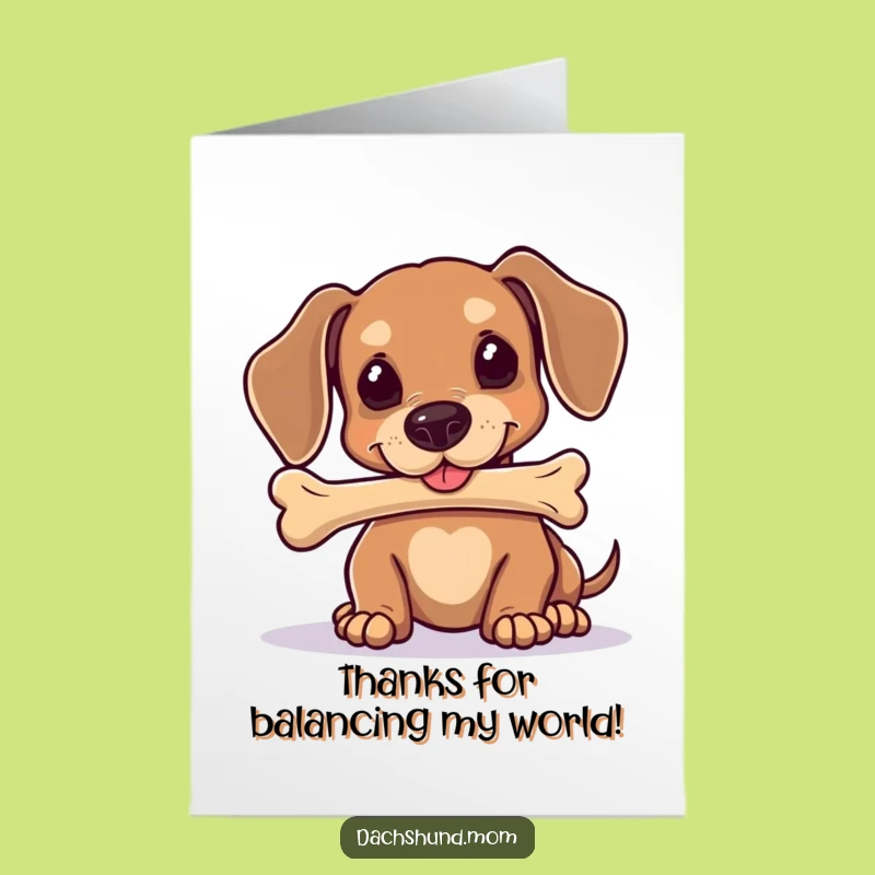 Free Printable Thank You Card: Dachshund Bone Trick, Humorous Gratitude Downloadable