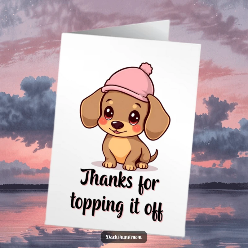 Funny Free Printable Thank You Card: A kawaii dachshund proudly balances a small hat, a dapper way to say thanks.