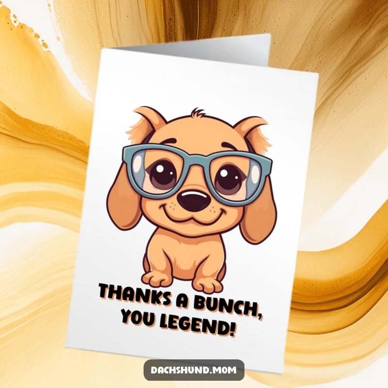 Funny Free Printable Dachshund Thank You Card: Kawaii dog with big glasses offering a grateful, silly expression.