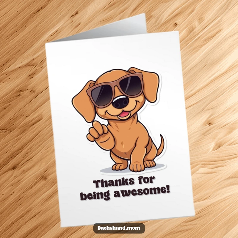 Funny Free Printable Thank You Card: Kawaii Dachshund sports oversized sunglasses and points dramatically, conveying thanks with attitude.