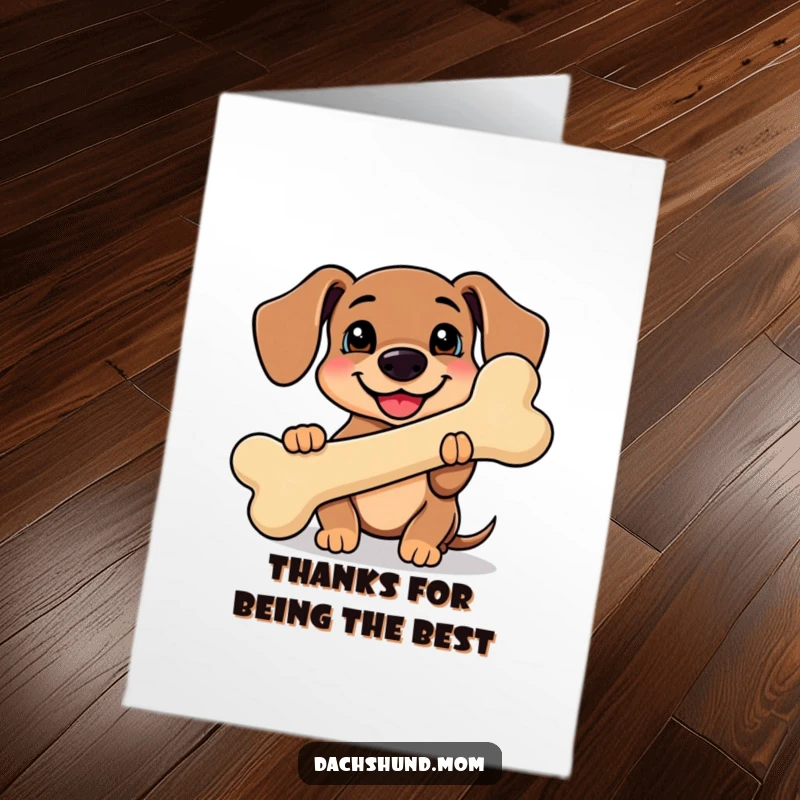 Funny Free Printable Thank You Card: Kawaii dachshund proudly holding a giant, smiling bone, conveying thanks.