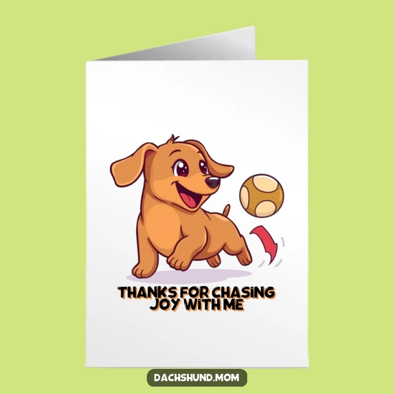 Upbeat Free Printable Wiener Dog Thank You Card: Ball Chase for a Sweet Downloadable Gift