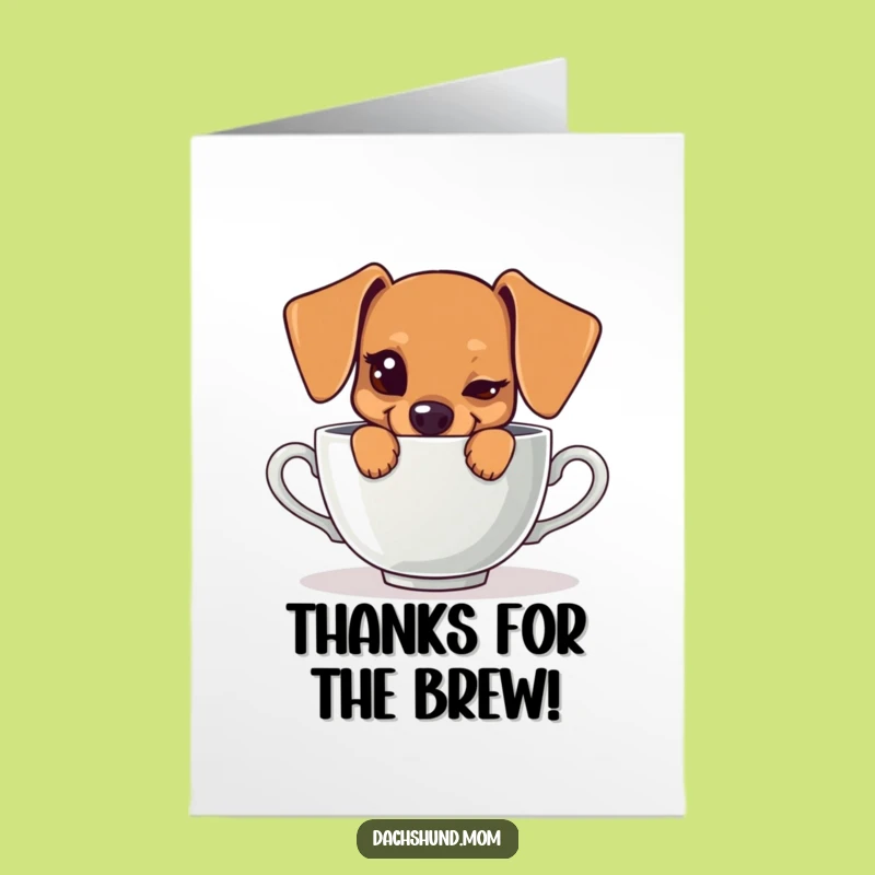 Free Printable Thank You Card: Kawaii Dachshund Teacup - Cute Downloadable Gift!