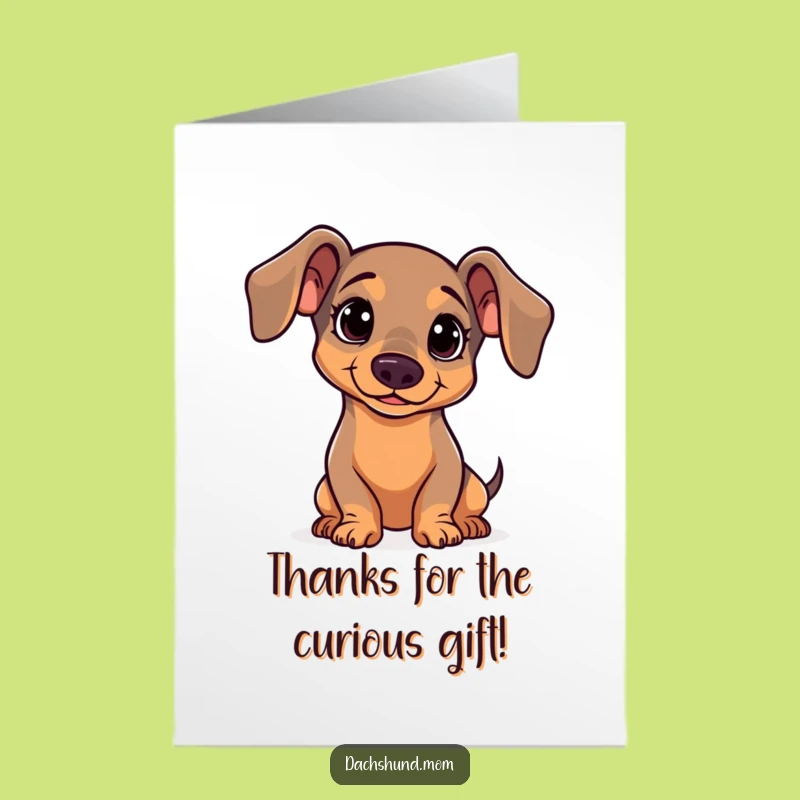 Free Printable Thank You Card: Curious Kawaii Dachshund, Heartfelt Humorous Dog Gift