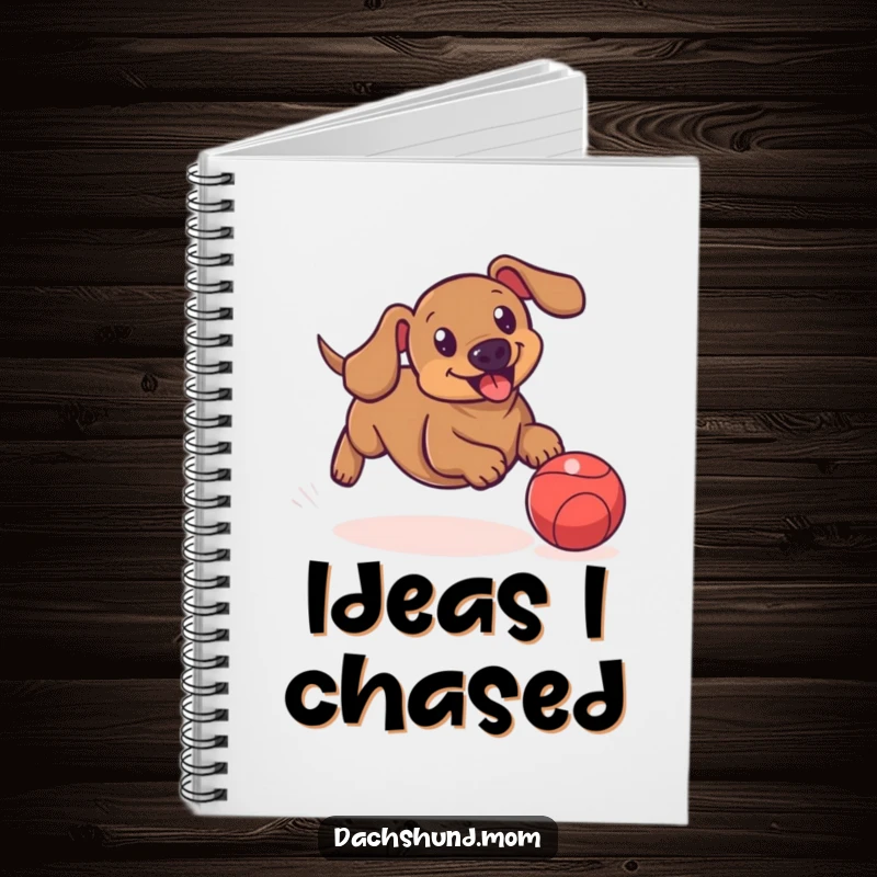 Funny notebook cover featuring a dachshund playfully chasing a bouncing ball, perfect for jotting down active ideas.