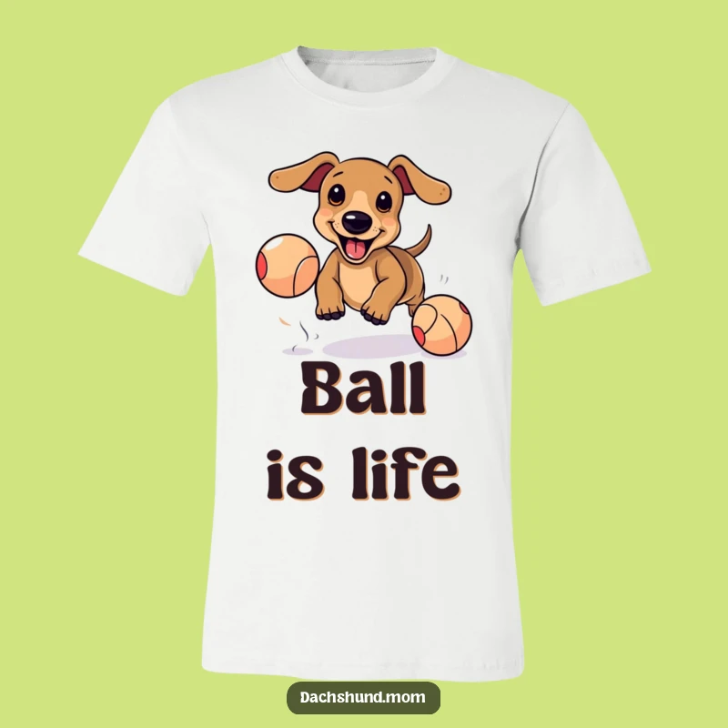 Funny Kawaii Dachshund T-Shirt: Excited Ball Chase, Playful Pup Fun, Awesome Funny Gift