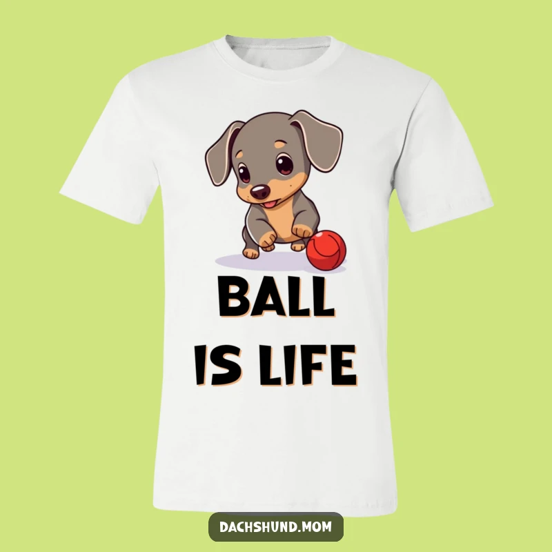 Funny Dachshund Cub Tee: Playful Ball Action - Adorable Funny Gift!