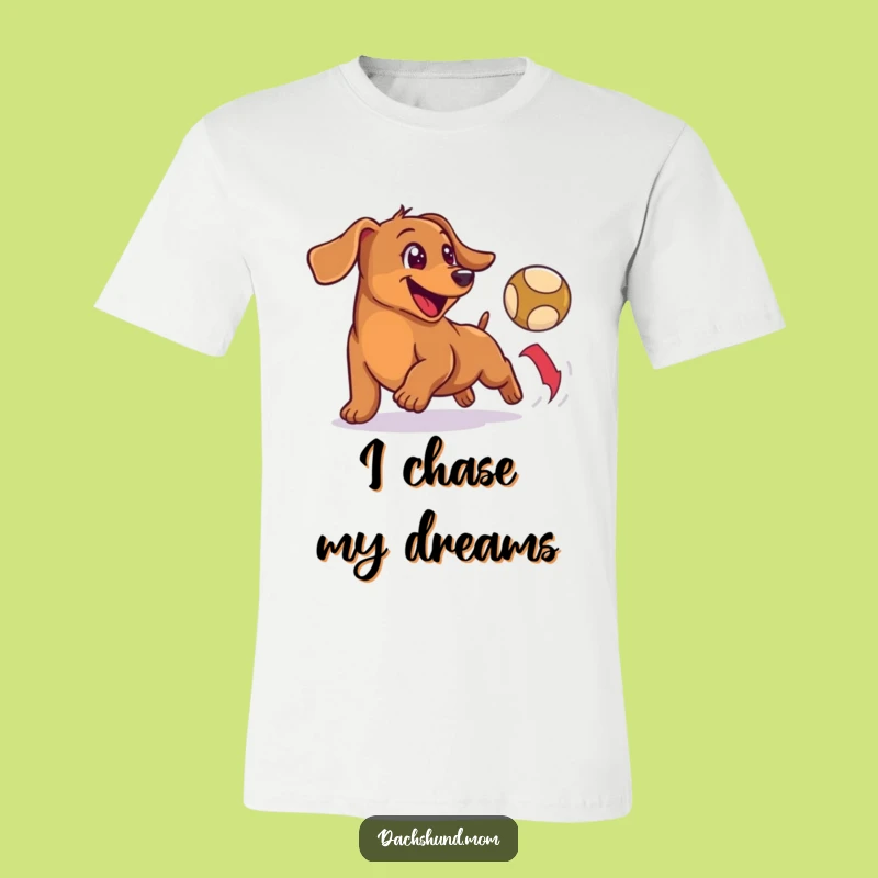 Funny Wiener Dog Ball Chase T-Shirt - Happy Dachshund Apparel Gift