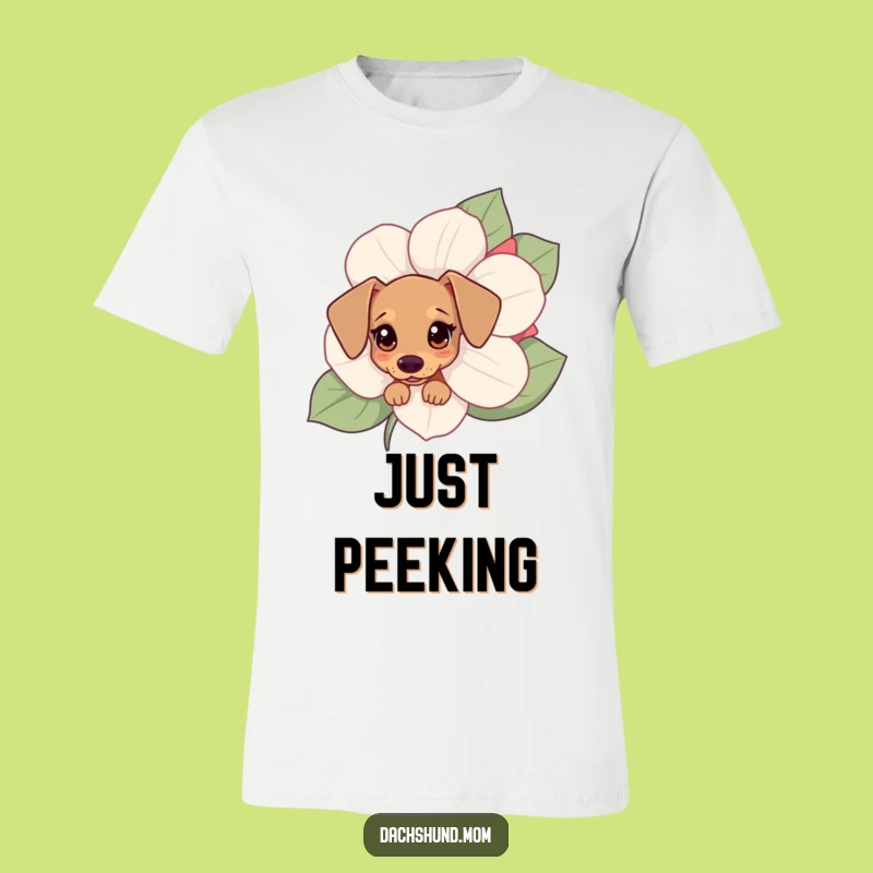 Funny Kawaii Dachshund T-Shirt: Cute Flower Peek Dog Lover Apparel
